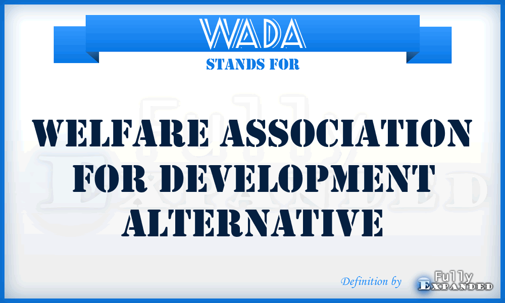 WADA - Welfare Association for Development Alternative