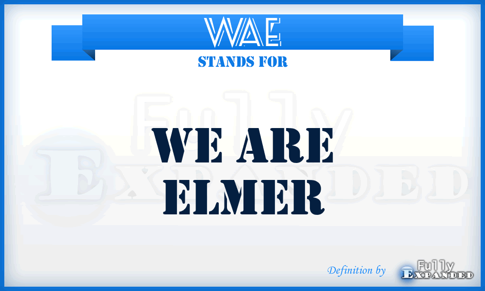 WAE - We Are Elmer