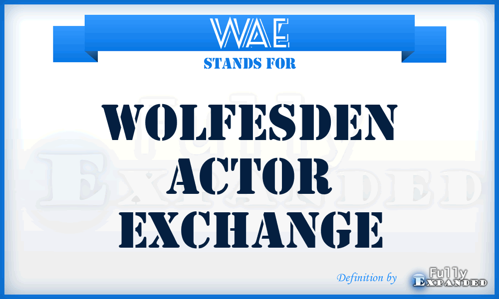 WAE - Wolfesden Actor Exchange