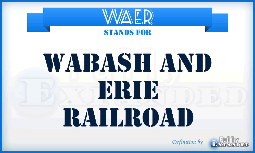 WAER - Wabash and Erie Railroad