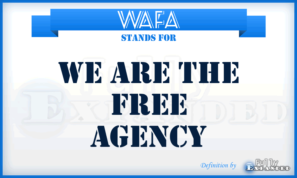 WAFA - We Are the Free Agency