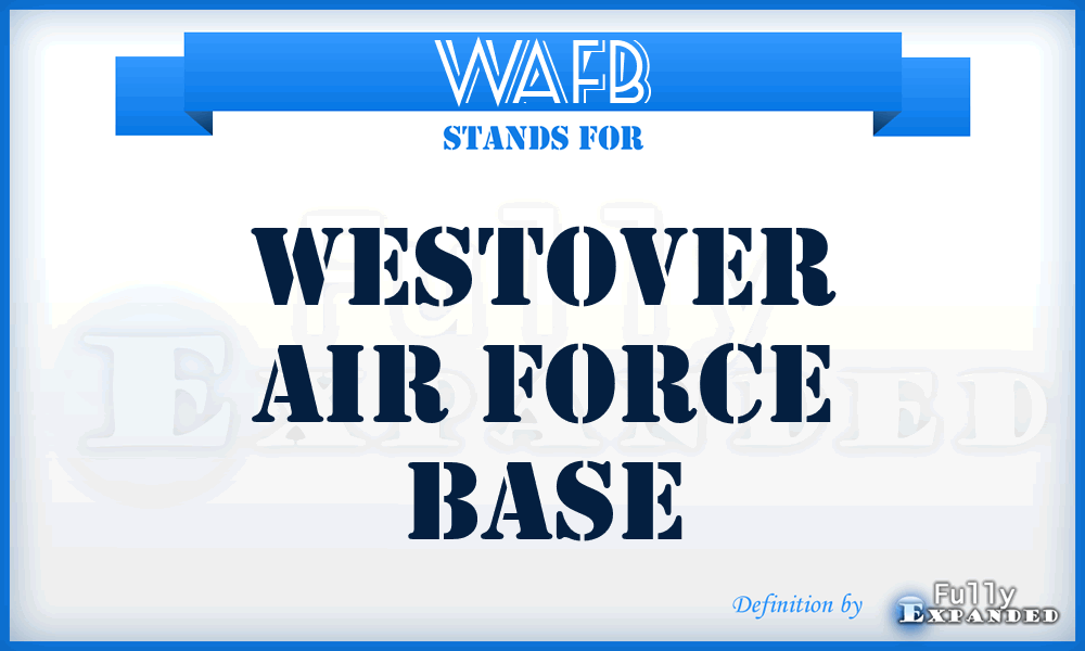 WAFB - Westover Air Force Base