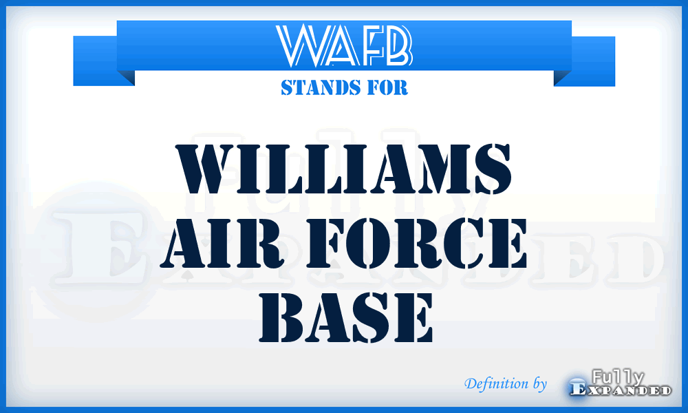 WAFB - Williams Air Force Base