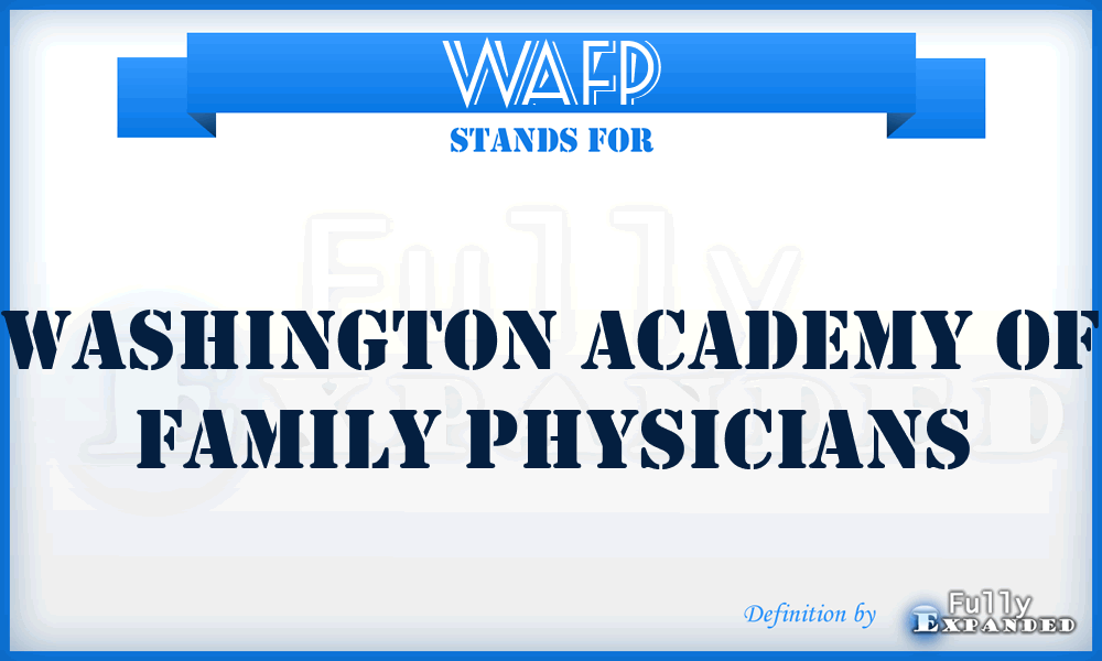 WAFP - Washington Academy of Family Physicians