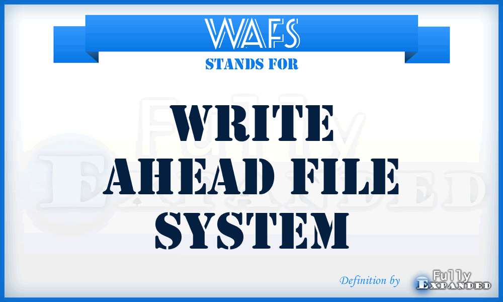 WAFS - Write Ahead File System