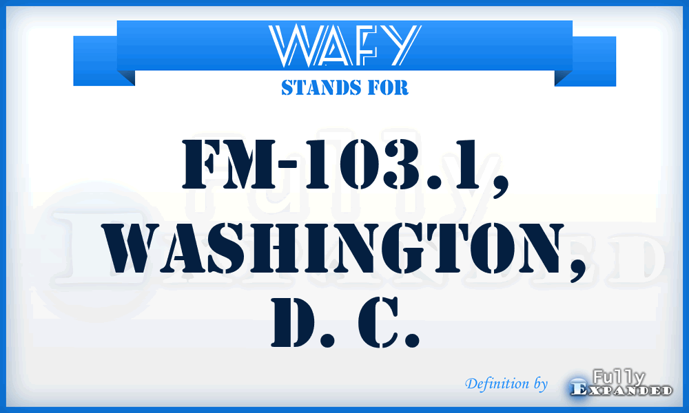 WAFY - FM-103.1, Washington, D. C.