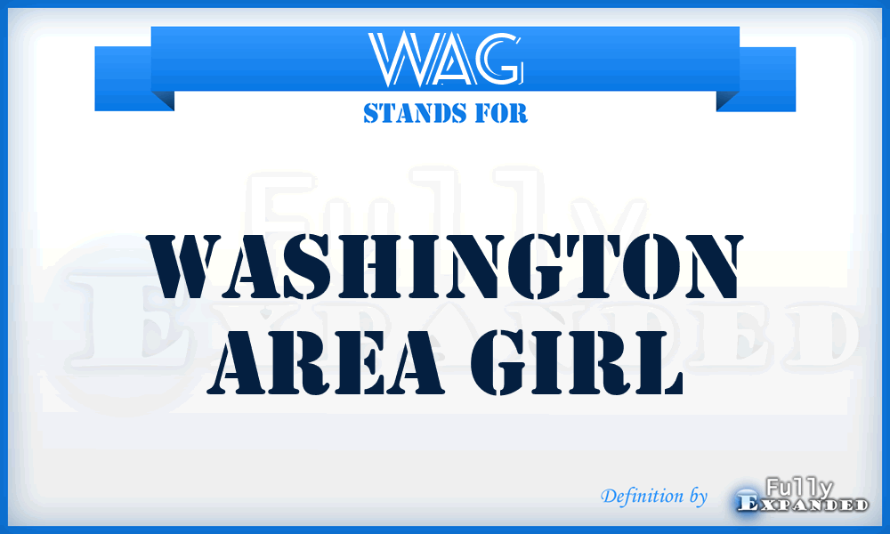 WAG - Washington Area Girl