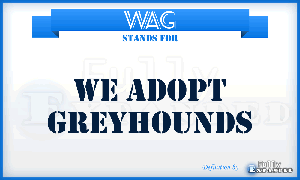 WAG - We Adopt Greyhounds