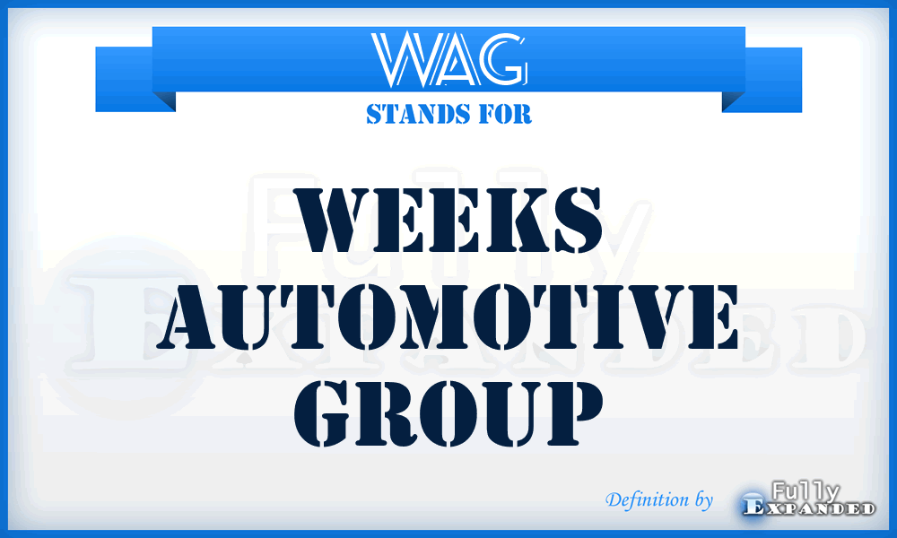 WAG - Weeks Automotive Group