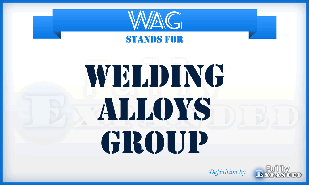 WAG - Welding Alloys Group