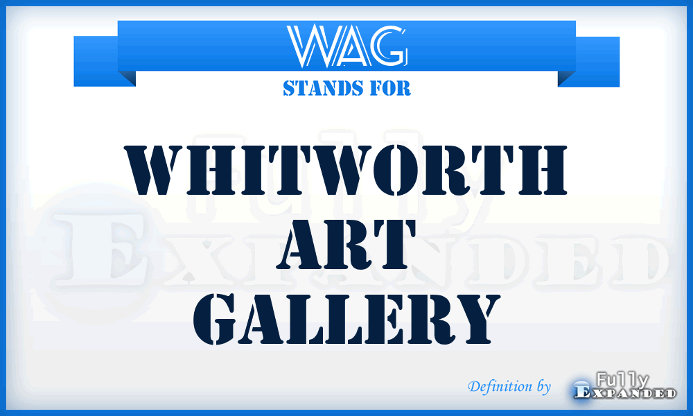 WAG - Whitworth Art Gallery