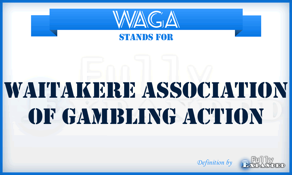 WAGA - Waitakere Association of Gambling Action