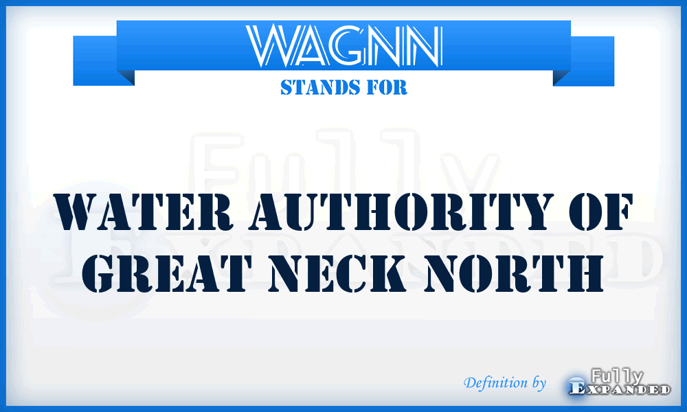 WAGNN - Water Authority of Great Neck North
