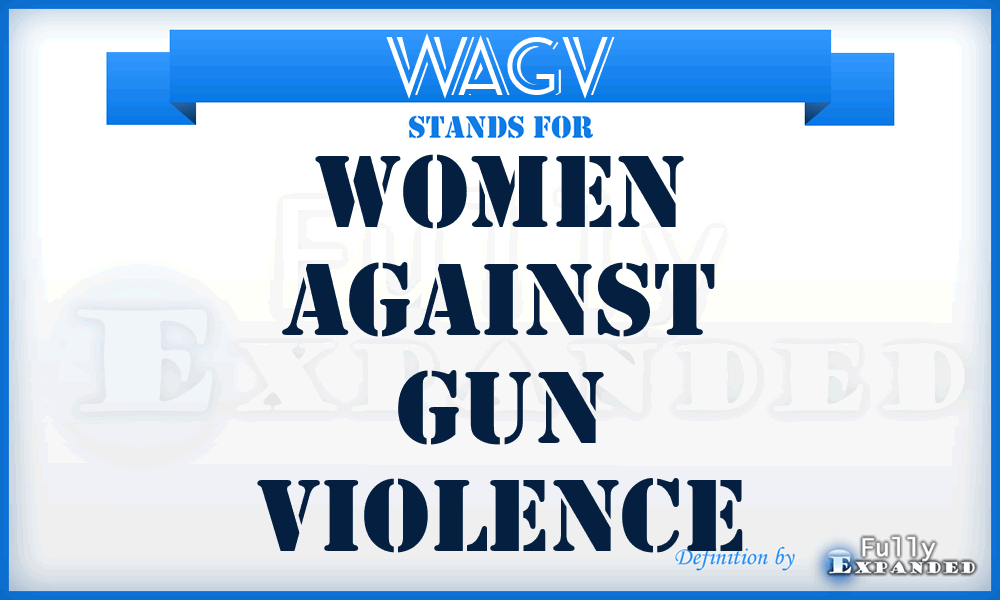 WAGV - Women Against Gun Violence