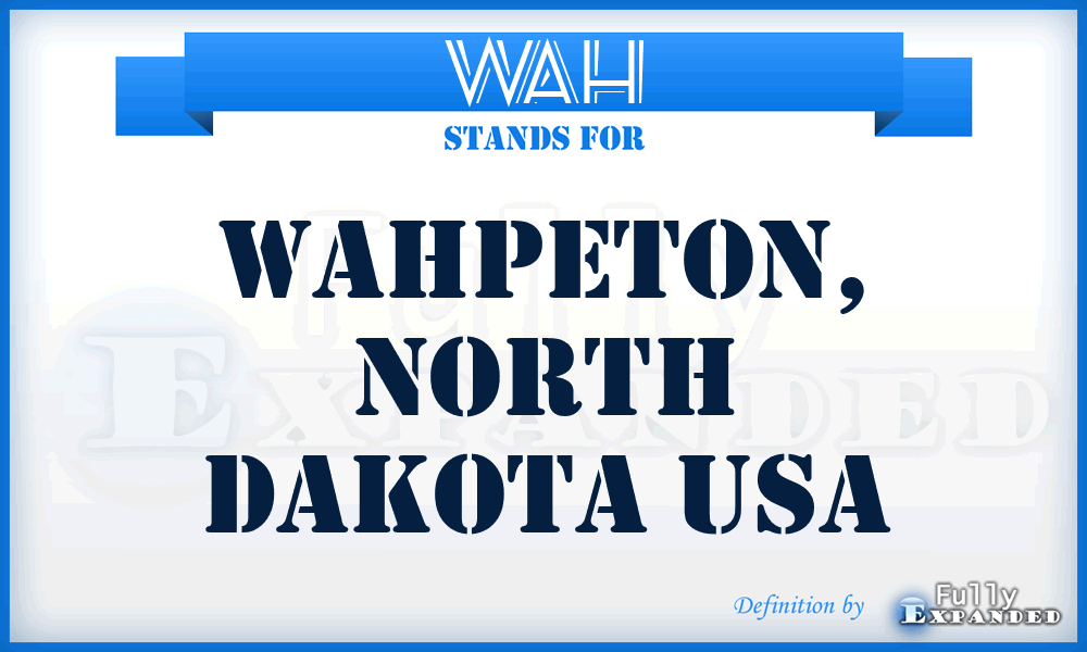 WAH - Wahpeton, North Dakota USA