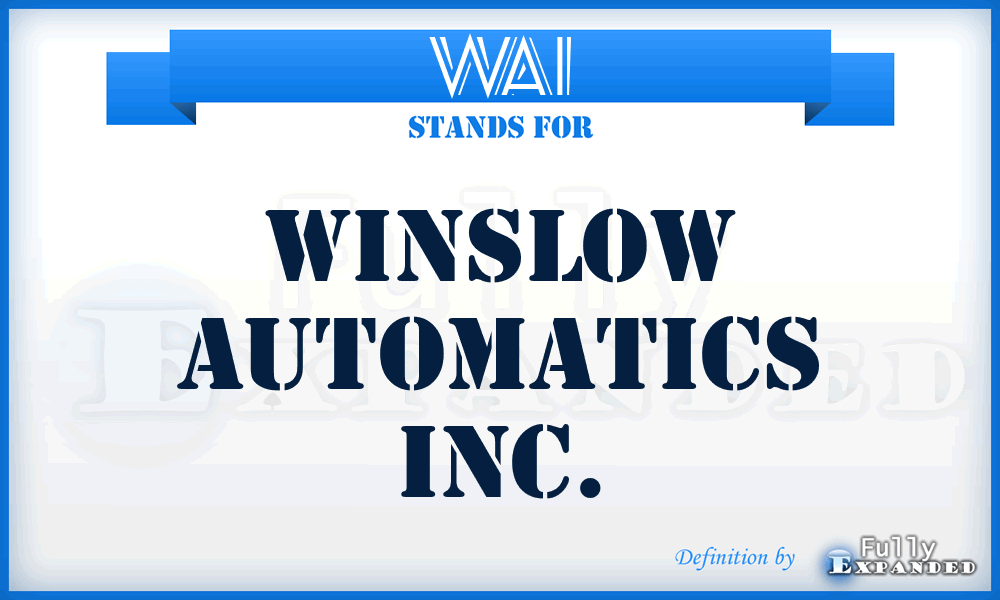 WAI - Winslow Automatics Inc.