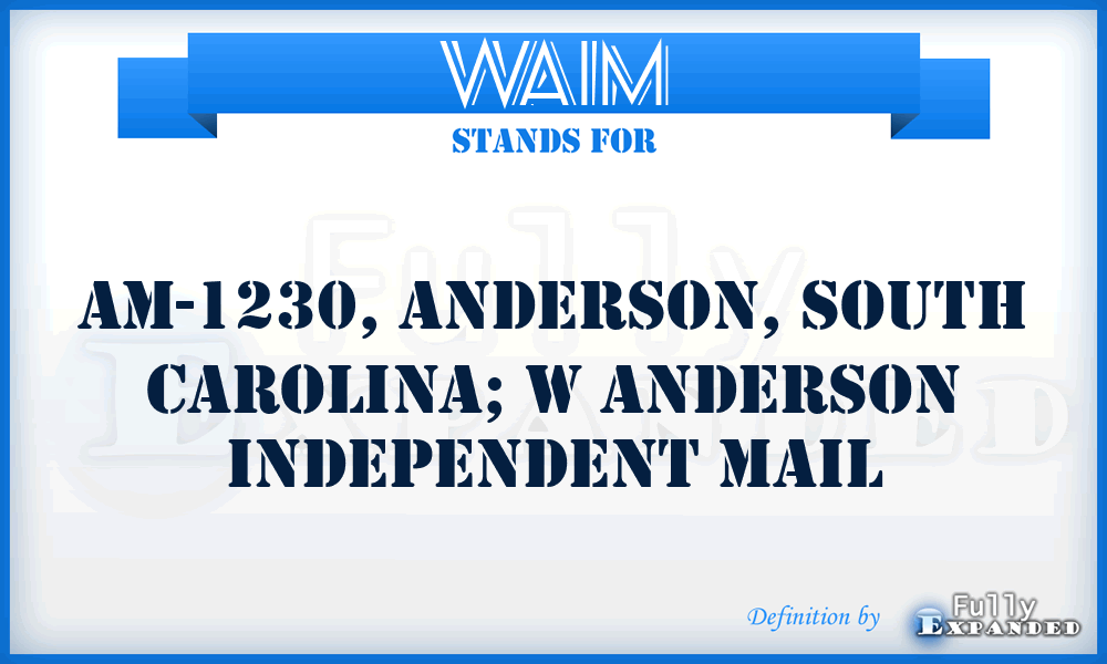 WAIM - AM-1230, Anderson, South Carolina; W Anderson Independent Mail