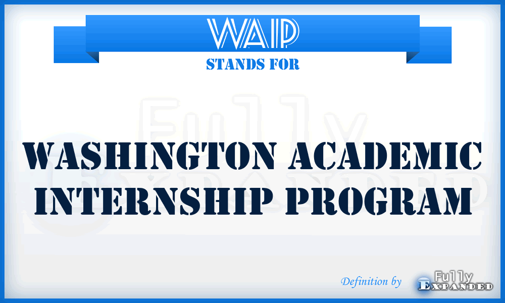 WAIP - Washington Academic Internship Program