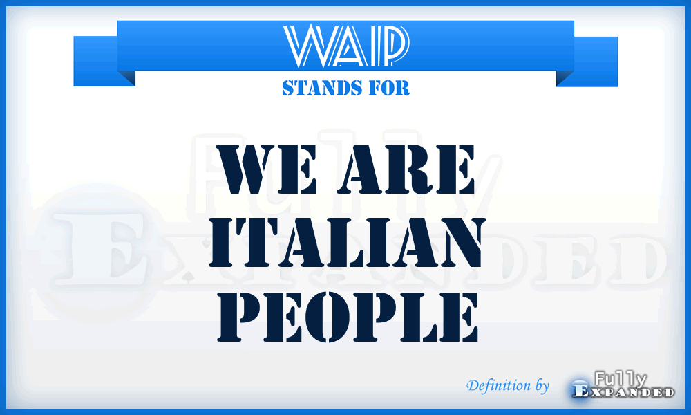 WAIP - We Are Italian People