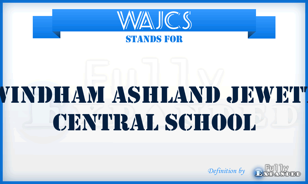 WAJCS - Windham Ashland Jewett Central School