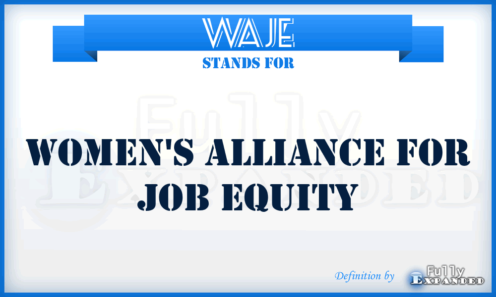 WAJE - Women's Alliance for Job Equity