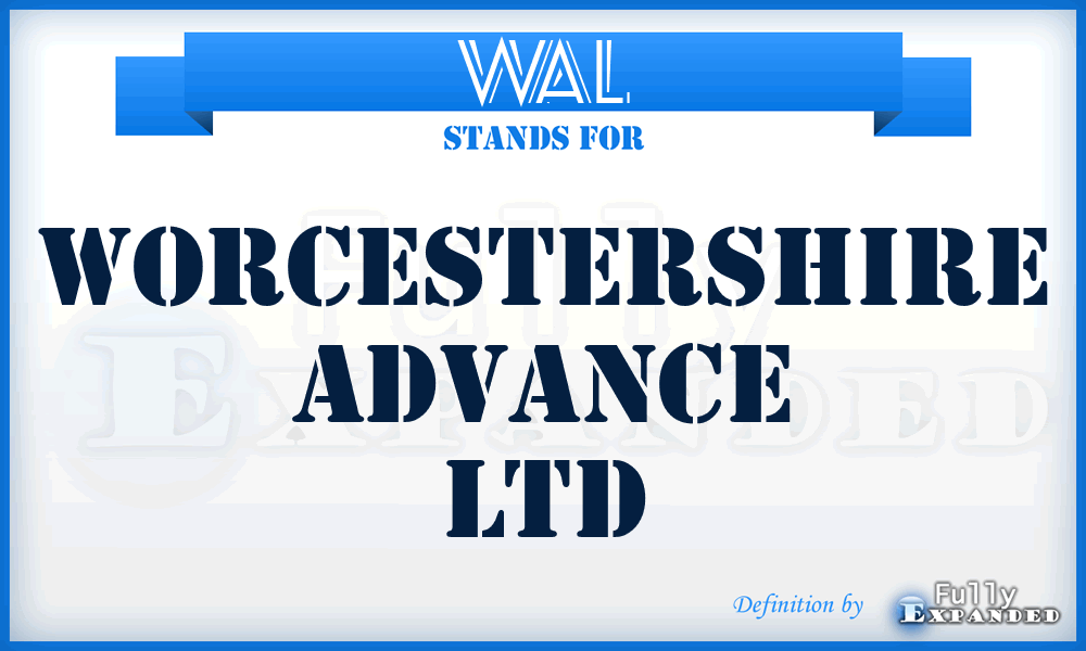 WAL - Worcestershire Advance Ltd