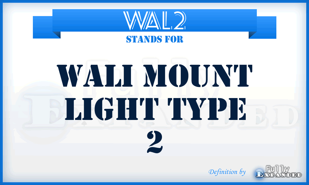 WAL2 - WALI mount light type 2