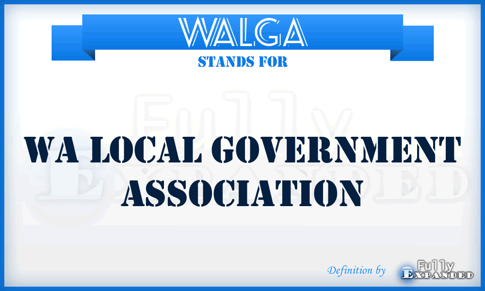 WALGA - WA Local Government Association