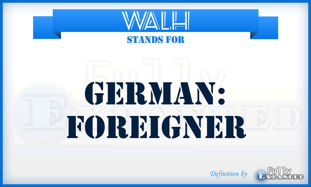 WALH - German: Foreigner