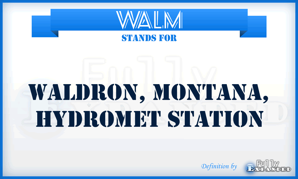 WALM - Waldron, Montana, Hydromet station