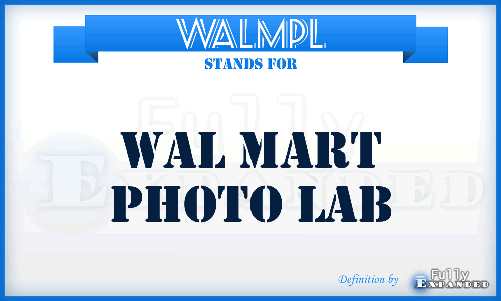 WALMPL - WAL Mart Photo Lab