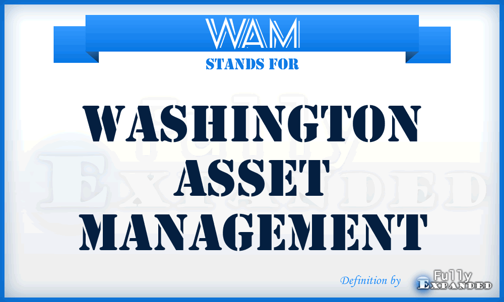 WAM - Washington Asset Management