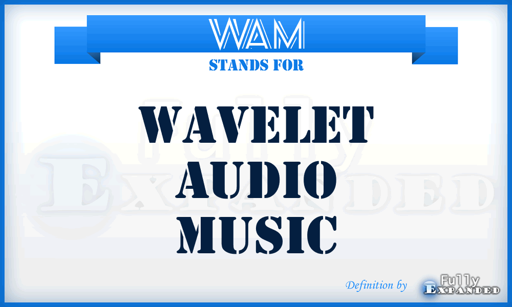 WAM - Wavelet Audio Music