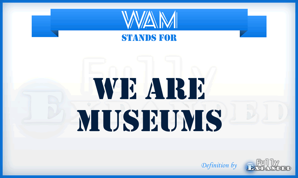 WAM - We Are Museums