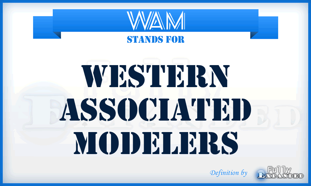 WAM - Western Associated Modelers