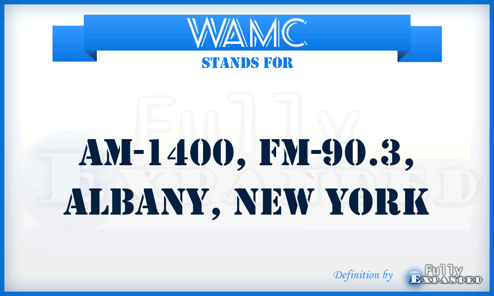WAMC - AM-1400, FM-90.3, Albany, New York