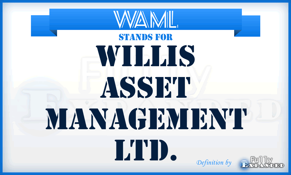 WAML - Willis Asset Management Ltd.