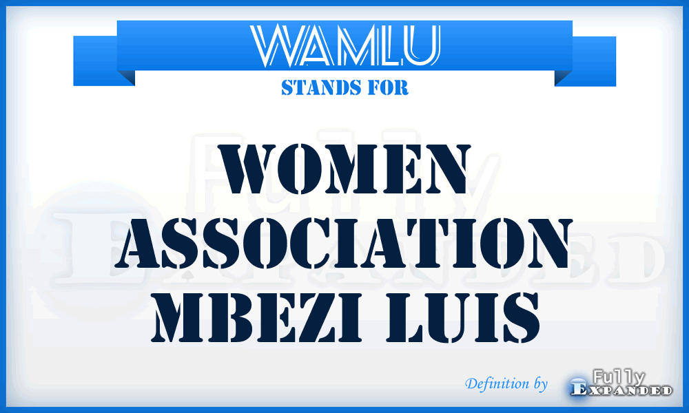 WAMLU - Women Association Mbezi Luis