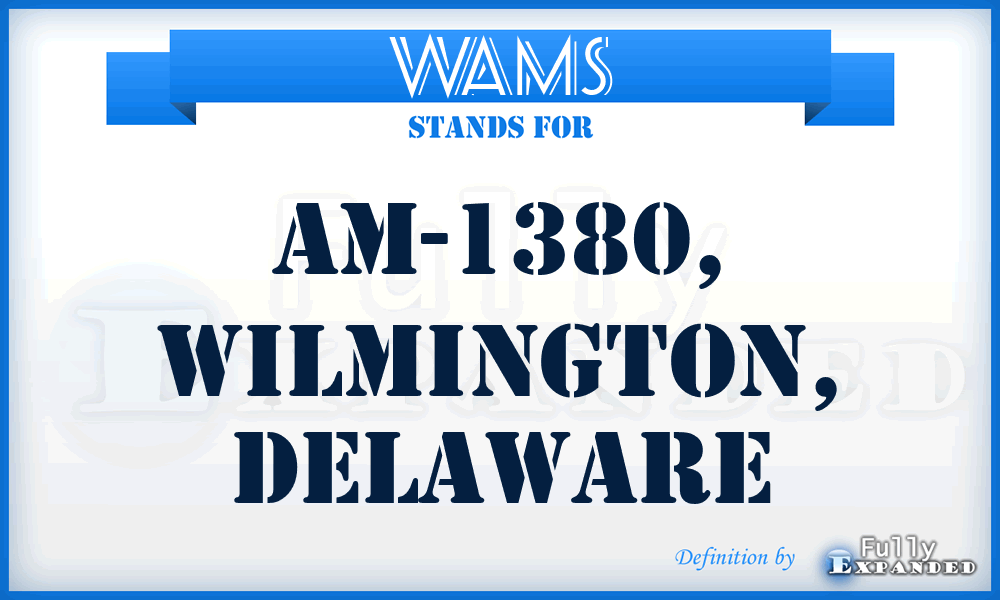 WAMS - AM-1380, Wilmington, Delaware