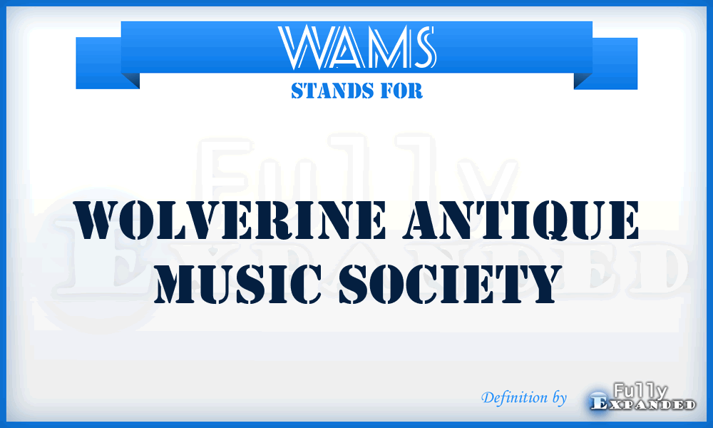 WAMS - Wolverine Antique Music Society