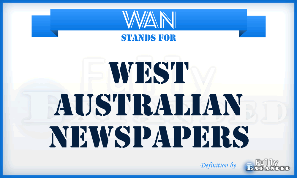 WAN - West Australian Newspapers