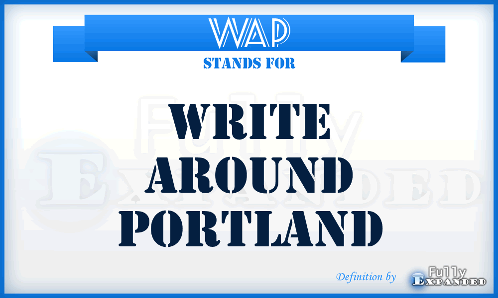 WAP - Write Around Portland