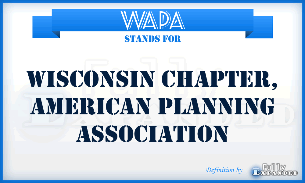 WAPA - Wisconsin Chapter, American Planning Association