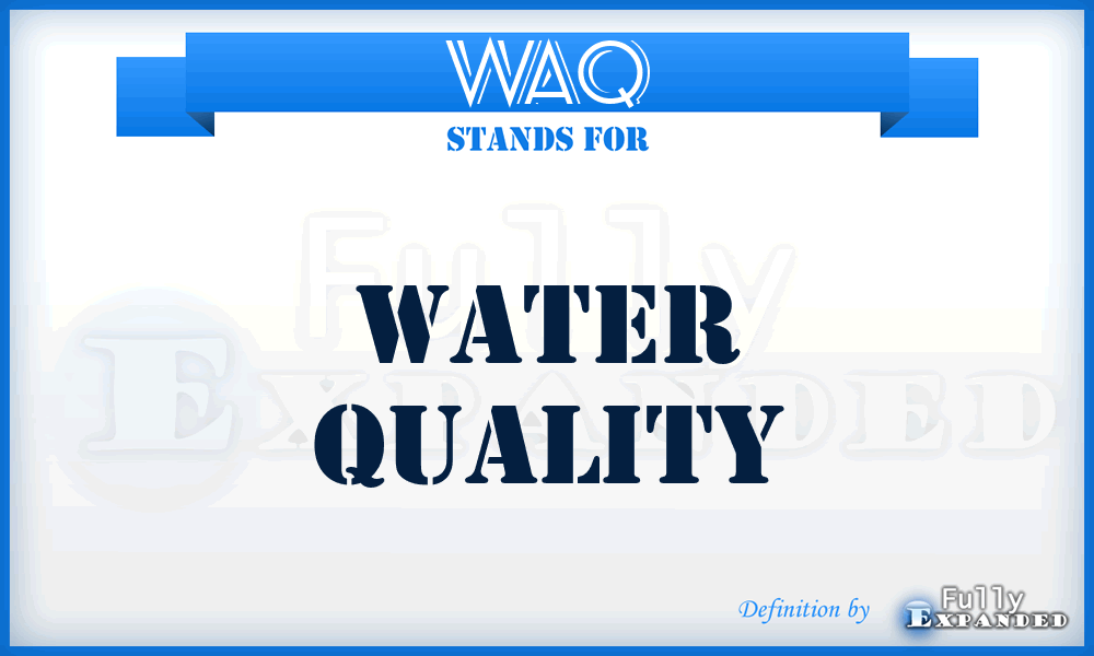 WAQ - Water Quality