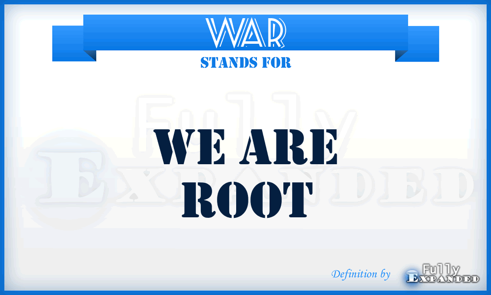 WAR - We Are Root