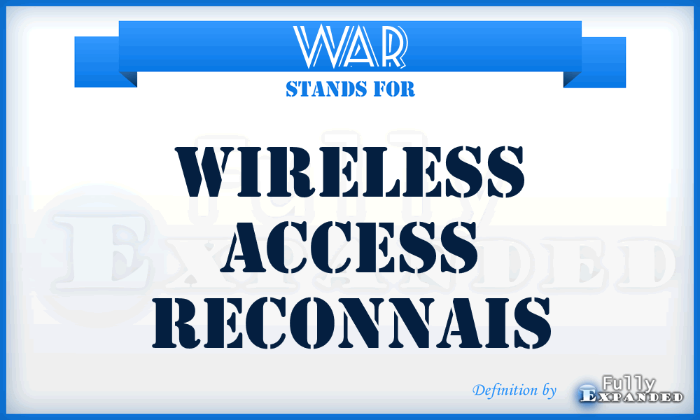 WAR - Wireless Access Reconnais