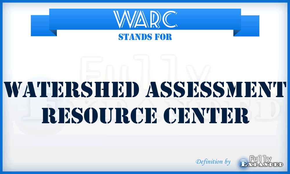 WARC - Watershed Assessment Resource Center