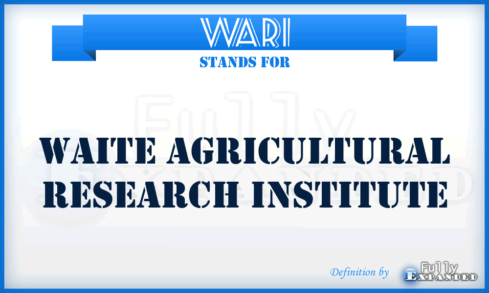 WARI - Waite Agricultural Research Institute