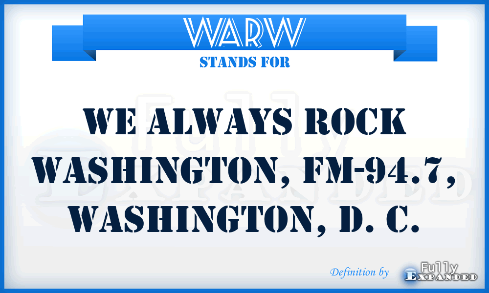 WARW - We Always Rock Washington, FM-94.7, Washington, D. C.