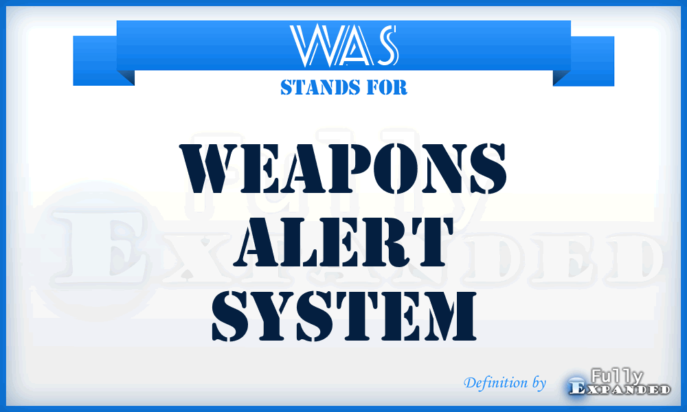 WAS - Weapons Alert System